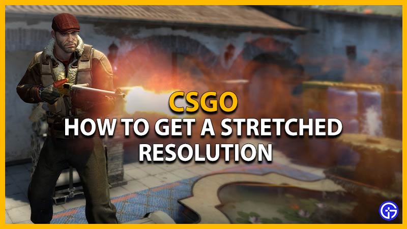 csgo stretched resolution