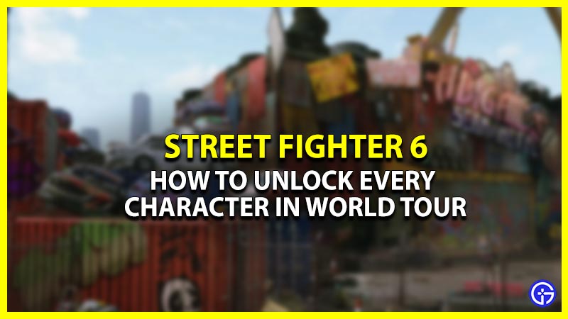 Street Fighter 6 (SF6) Characters In World Tour