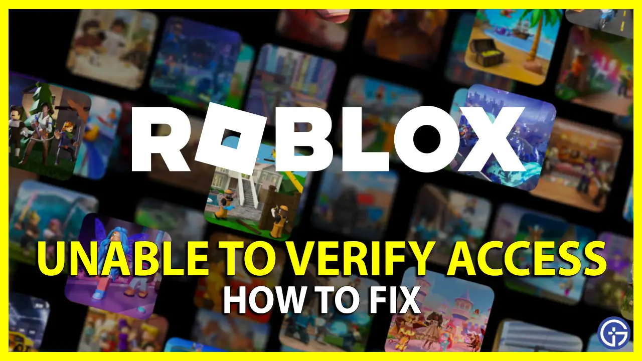 Fix Roblox Unable To Verify Access To This Experience