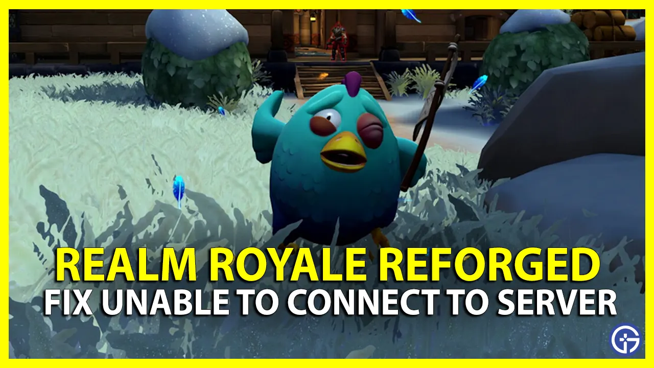 Realm Royale Fix Unable To Connect To Server